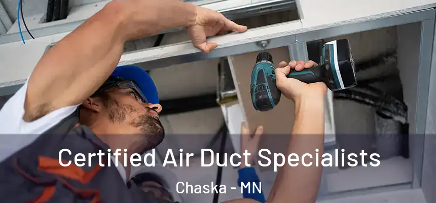  Certified Air Duct Specialists Chaska - MN